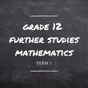 Gr. 12 FS Maths Term 1