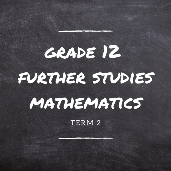 Gr. 12 FS Maths Term 2