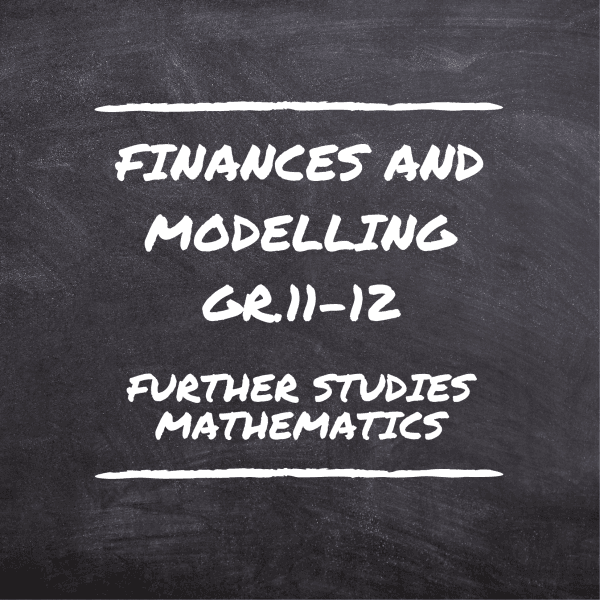 Finances and Modelling (Gr.11-12)