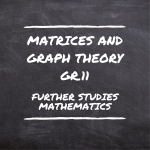 Gr.11 Matrices and Graph Theory