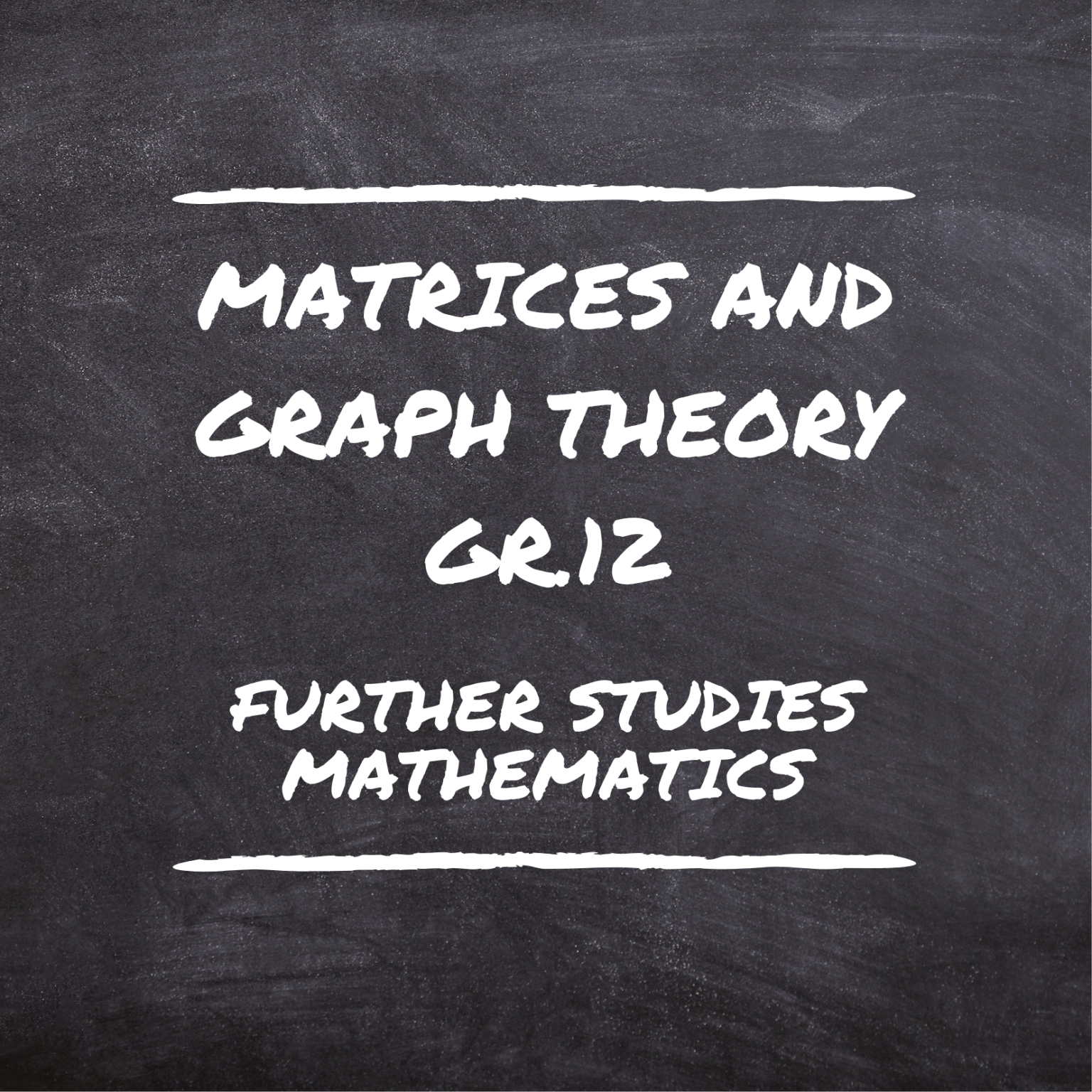 Gr.12 Matrices and Graph Theory – Annomalie Maths