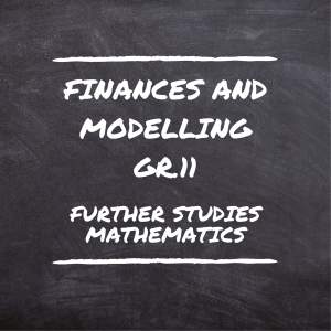Gr.11 Finance and Modelling