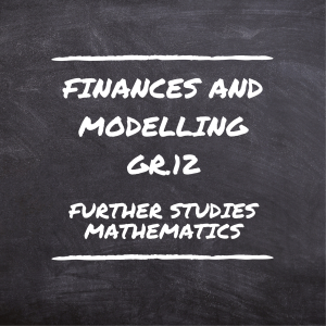 Gr.12 Finance and Modelling